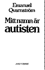 Omslaget till Mitt namn &auml;r autisten.